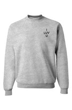 Load image into Gallery viewer, I LUV U Sweatshirt