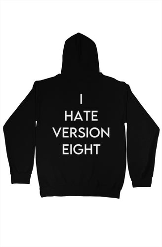 I Hate Version Eight Pullover Hoodie