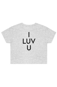 I LUV U Street Crop Tee